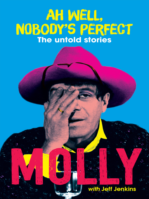 Title details for Ah Well, Nobody's Perfect by Molly Meldrum - Wait list